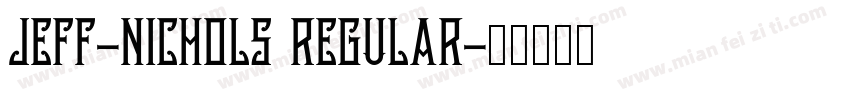 Jeff-Nichols Regular字体转换